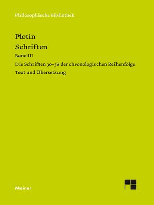 cover image of Schriften. Band III: Die Schriften 30-38 der chronologischen Reihenfolge (Text und Übersetzung). Zweisprachige Ausgabe